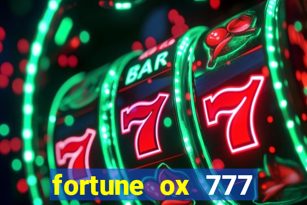 fortune ox 777 fortuna 77